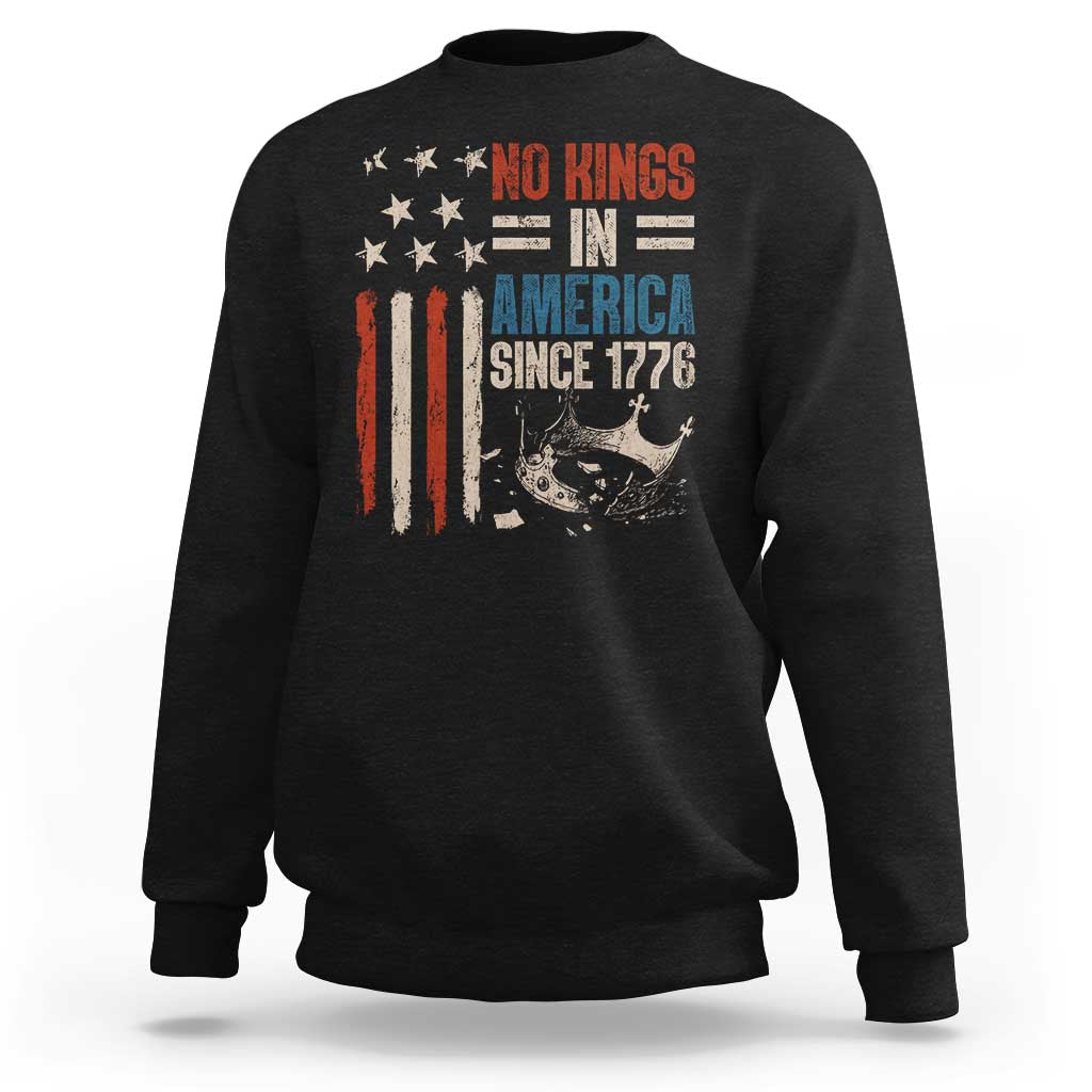 No Kings in America Sweatshirt Since 1776 Social Justice American Flag - Wonder Print Shop