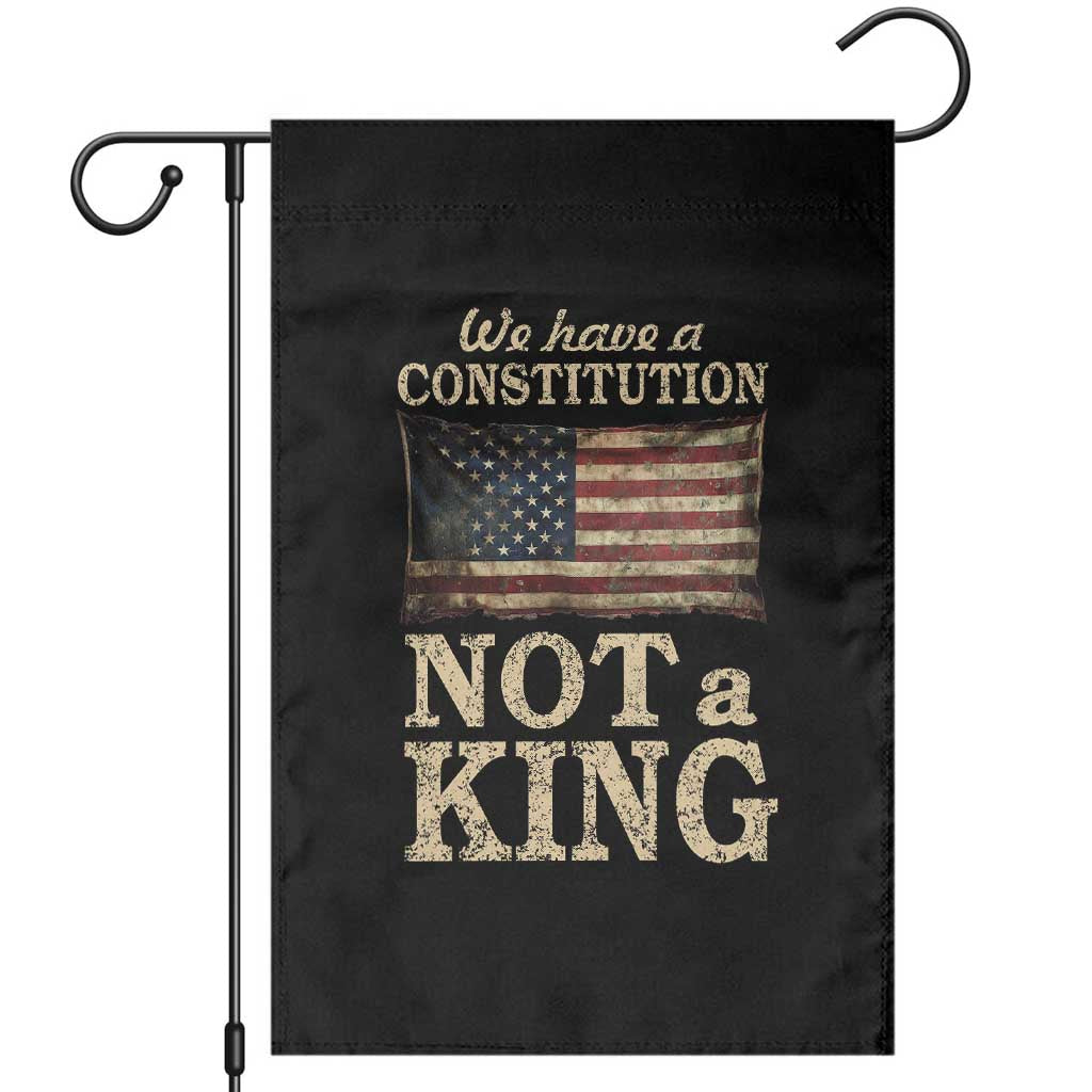 We Have A Constitution Not A King Garden Flag Retro Social Justice American Flag - Wonder Print Shop