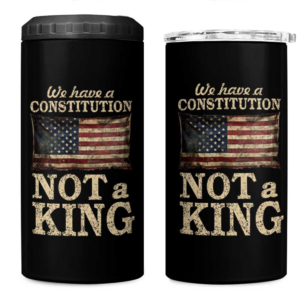 We Have A Constitution Not A King 4 in 1 Can Cooler Tumbler Retro Social Justice American Flag - Wonder Print Shop
