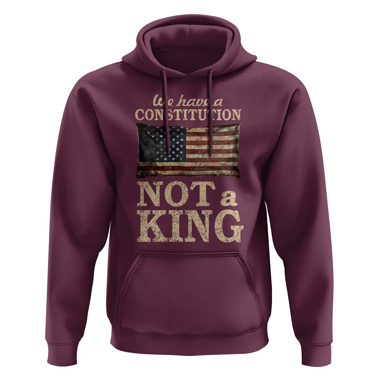 We Have A Constitution Not A King Hoodie Retro Social Justice American Flag - Wonder Print Shop