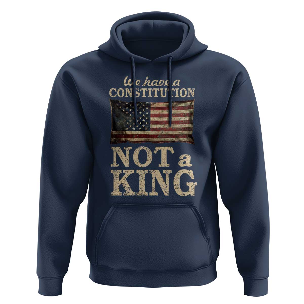 We Have A Constitution Not A King Hoodie Retro Social Justice American Flag - Wonder Print Shop