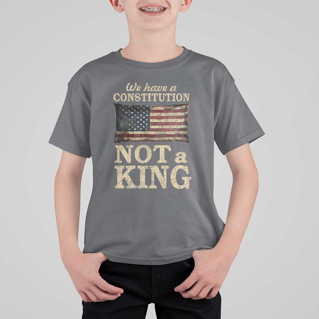 We Have A Constitution Not A King T Shirt For Kid Retro Social Justice American Flag - Wonder Print Shop