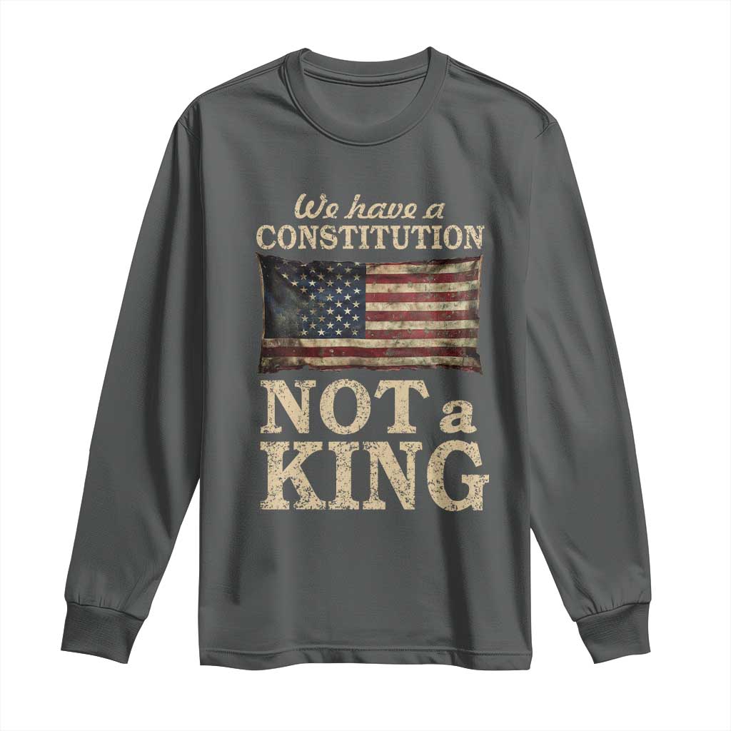 We Have A Constitution Not A King Long Sleeve Shirt Retro Social Justice American Flag - Wonder Print Shop