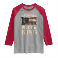 We Have A Constitution Not A King Raglan Shirt Retro Social Justice American Flag - Wonder Print Shop