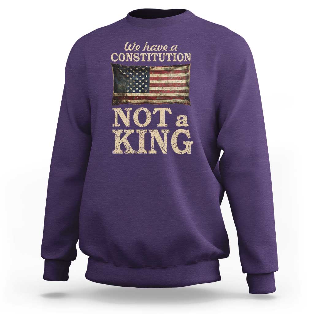 We Have A Constitution Not A King Sweatshirt Retro Social Justice American Flag - Wonder Print Shop