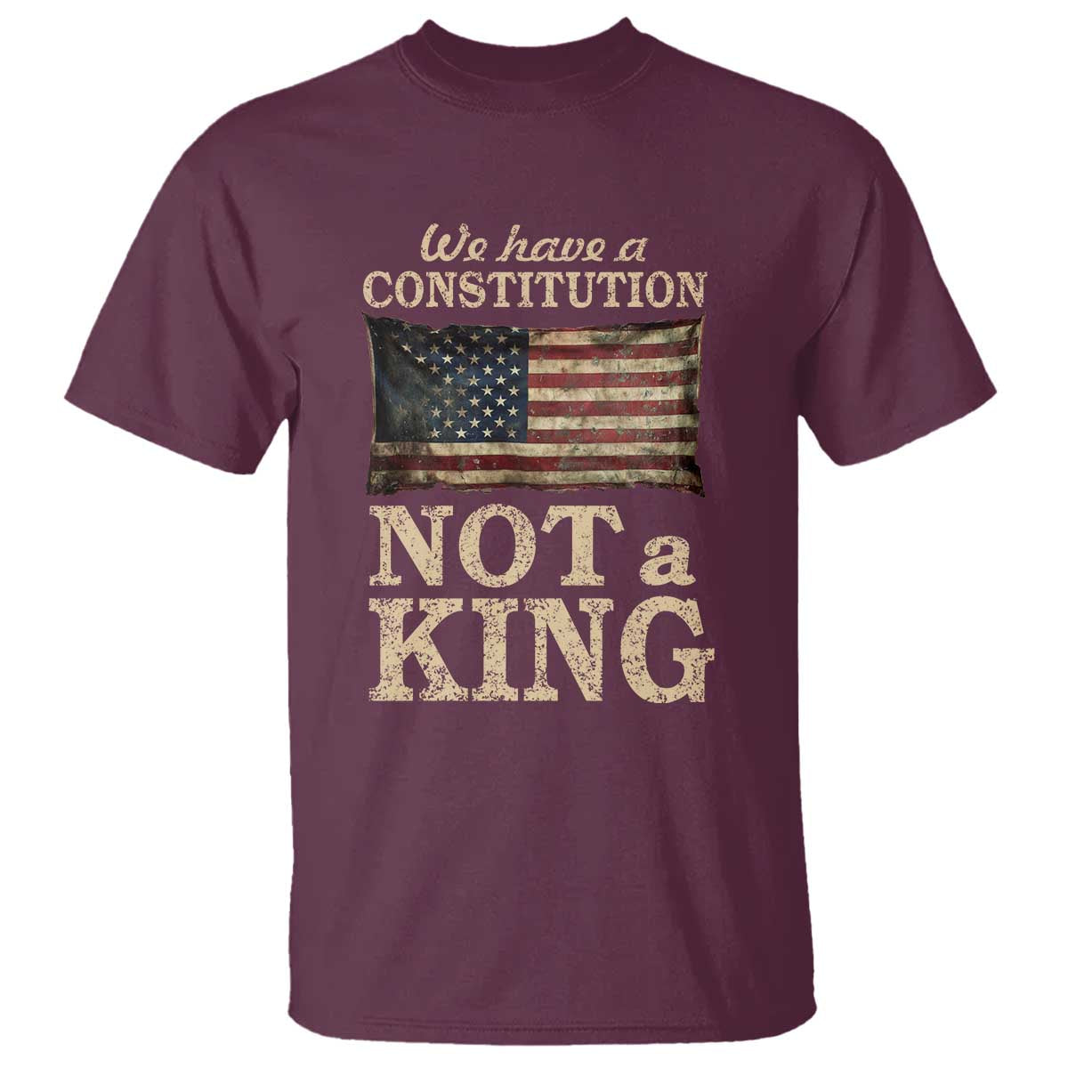We Have A Constitution Not A King T Shirt Retro Social Justice American Flag - Wonder Print Shop
