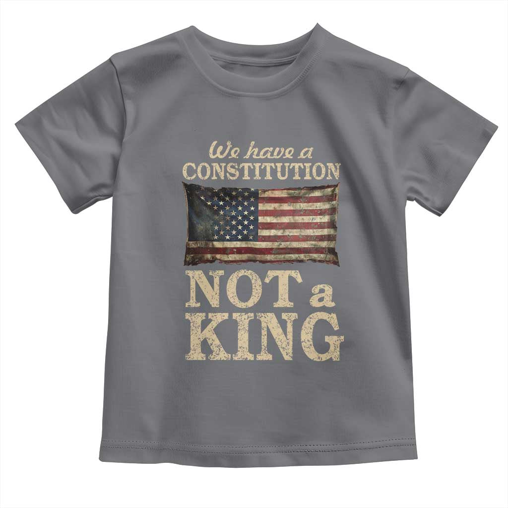 We Have A Constitution Not A King Toddler T Shirt Retro Social Justice American Flag - Wonder Print Shop