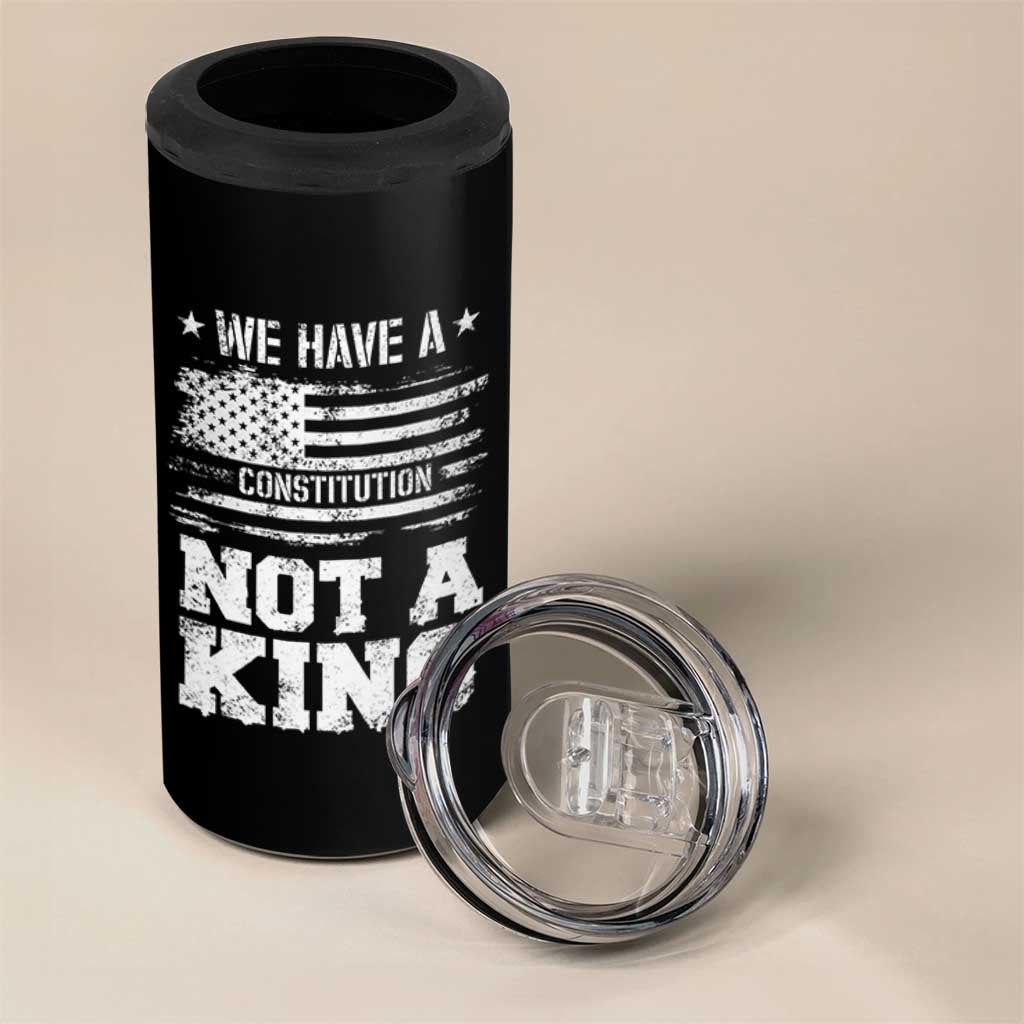 No Kings in America 4 in 1 Can Cooler Tumbler We Have A Constitution Not A King Resist US Flag - Wonder Print Shop