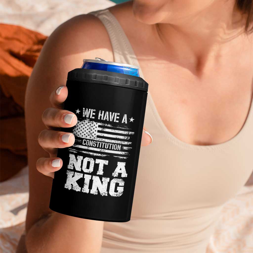 No Kings in America 4 in 1 Can Cooler Tumbler We Have A Constitution Not A King Resist US Flag - Wonder Print Shop