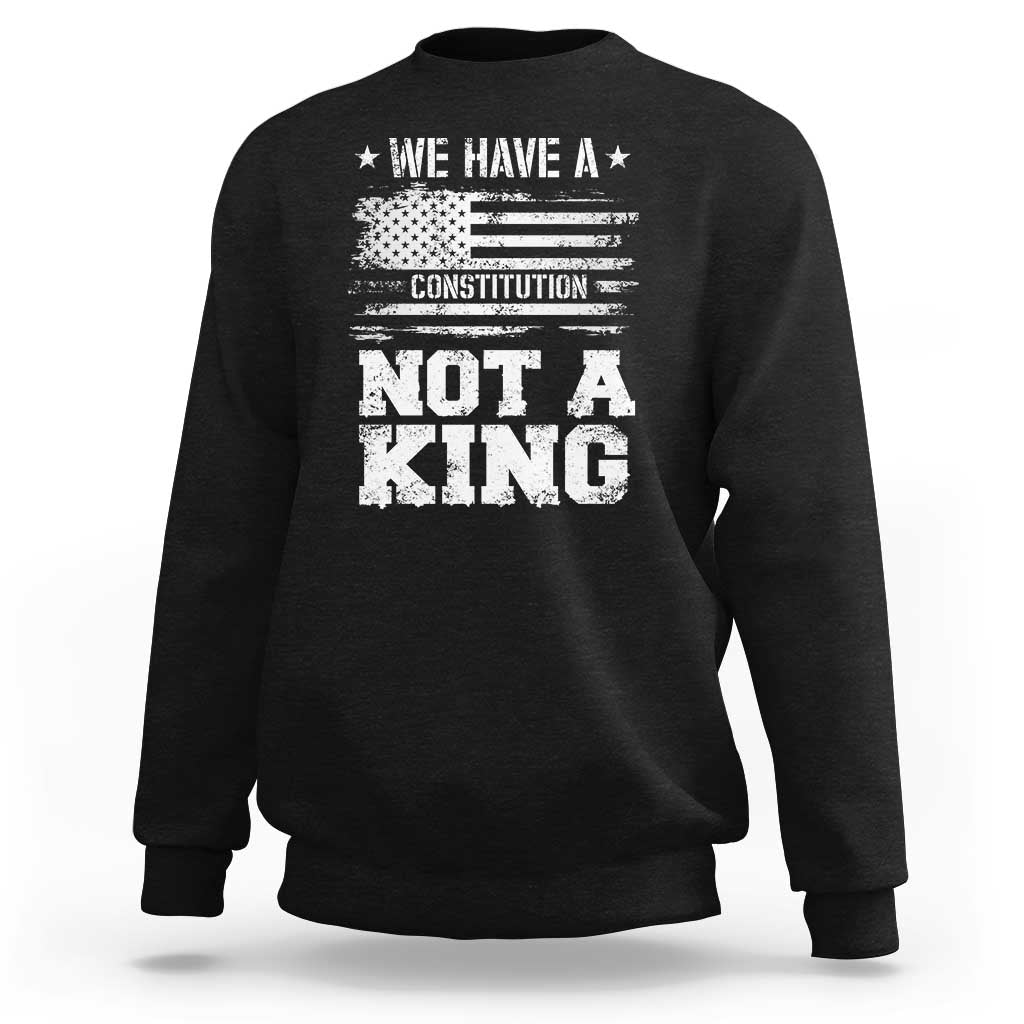 No Kings in America Sweatshirt We Have A Constitution Not A King Resist US Flag - Wonder Print Shop