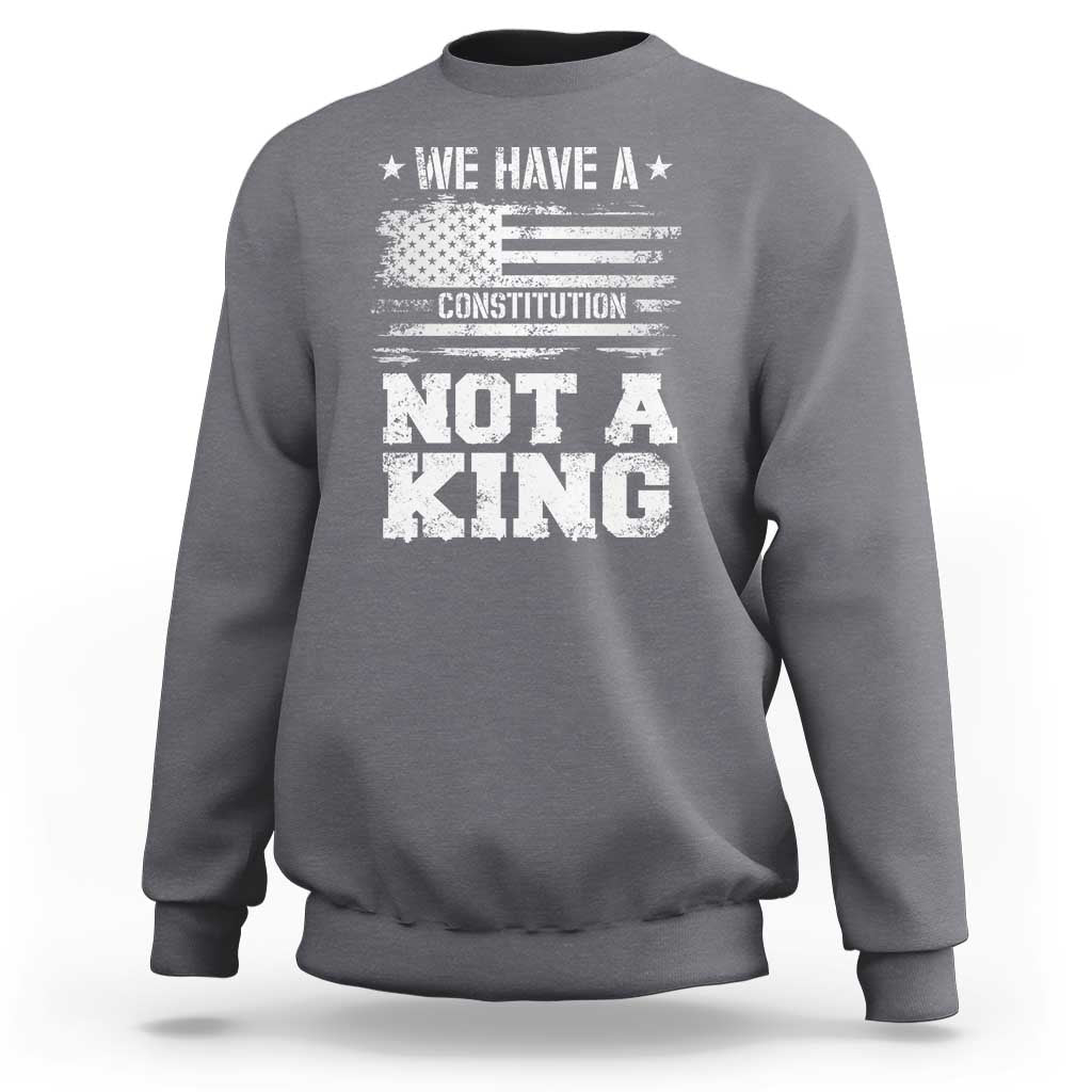 No Kings in America Sweatshirt We Have A Constitution Not A King Resist US Flag - Wonder Print Shop