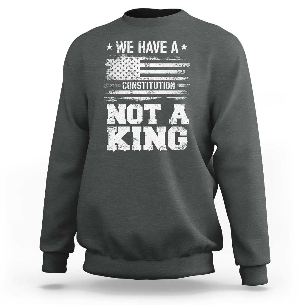 No Kings in America Sweatshirt We Have A Constitution Not A King Resist US Flag - Wonder Print Shop