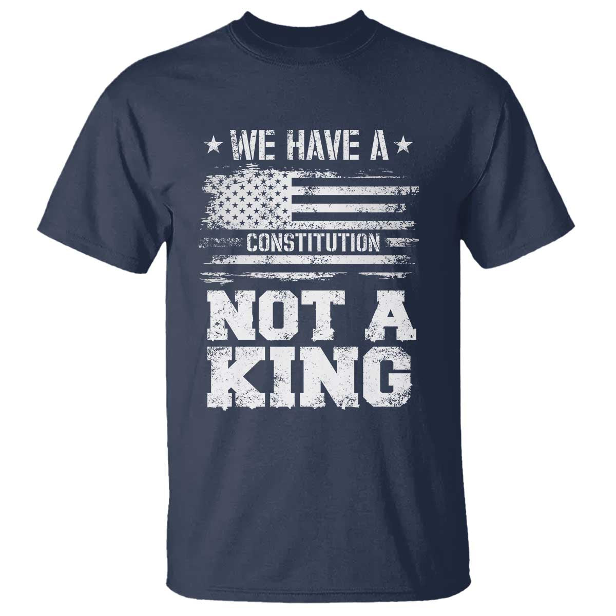 No Kings in America T Shirt We Have A Constitution Not A King Resist US Flag - Wonder Print Shop