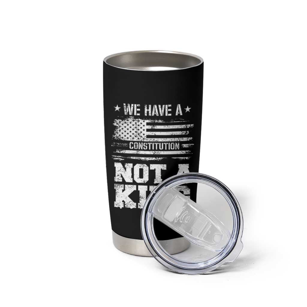 No Kings in America Tumbler Cup We Have A Constitution Not A King Resist US Flag - Wonder Print Shop