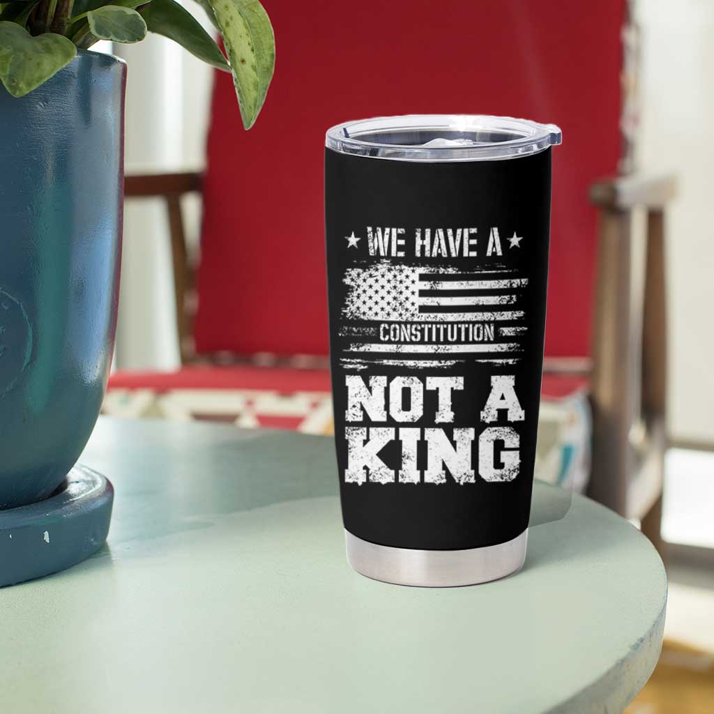No Kings in America Tumbler Cup We Have A Constitution Not A King Resist US Flag - Wonder Print Shop