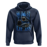 Retro Sharks Hoodie Swim Fast Eat Ass Vintage 90s Bootleg Graphic - Wonder Print Shop