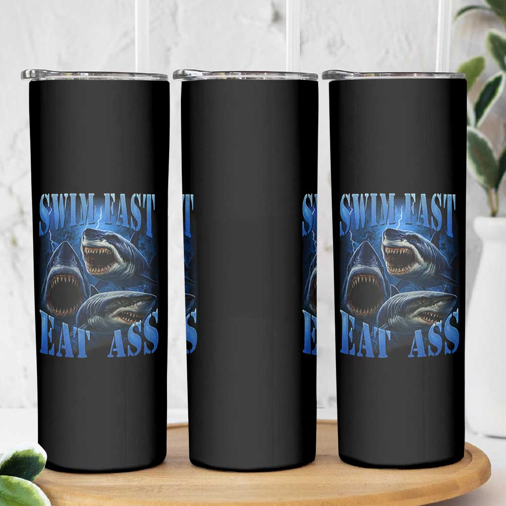 Retro Sharks Skinny Tumbler Swim Fast Eat Ass Vintage 90s Bootleg Graphic - Wonder Print Shop