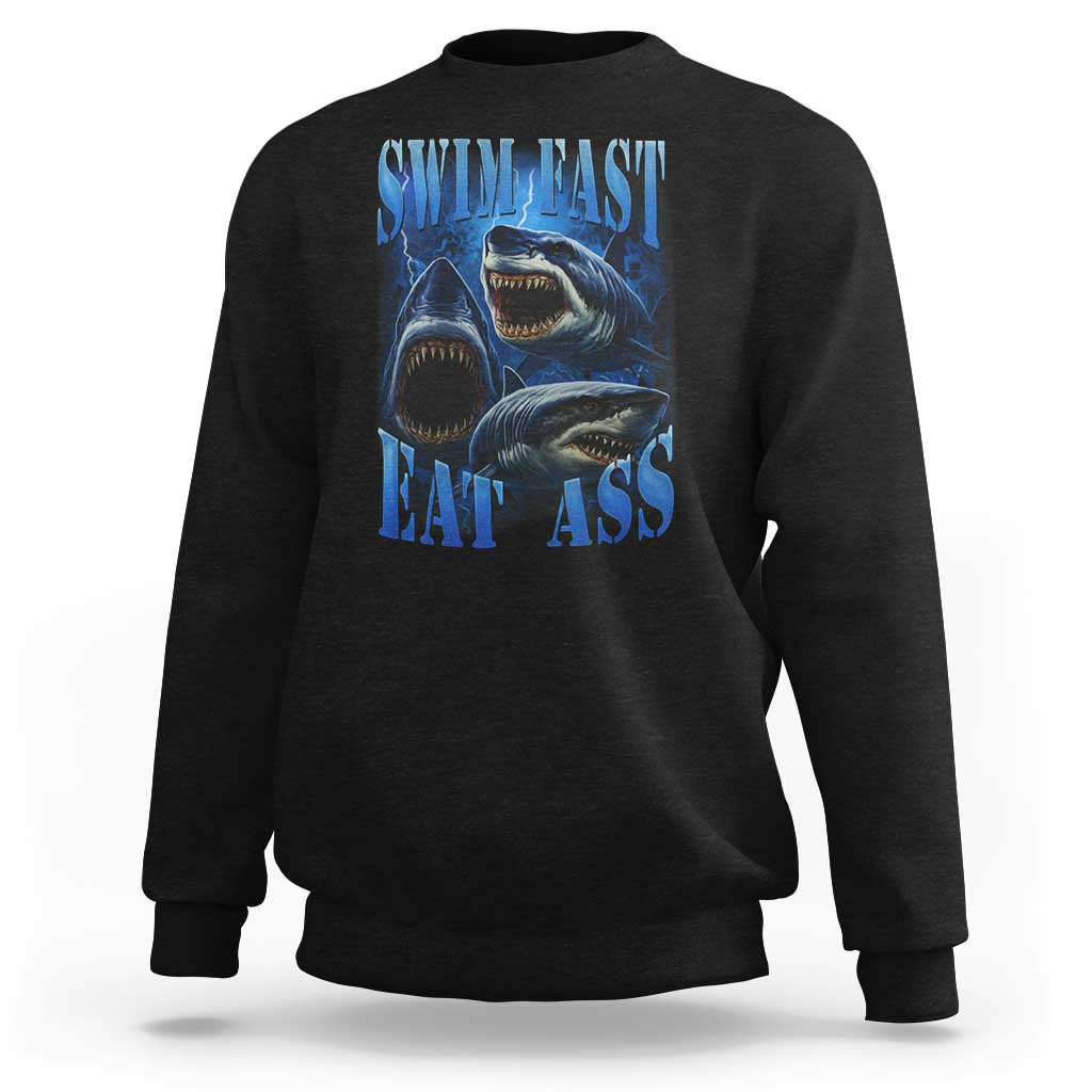 Retro Sharks Sweatshirt Swim Fast Eat Ass Vintage 90s Bootleg Graphic - Wonder Print Shop