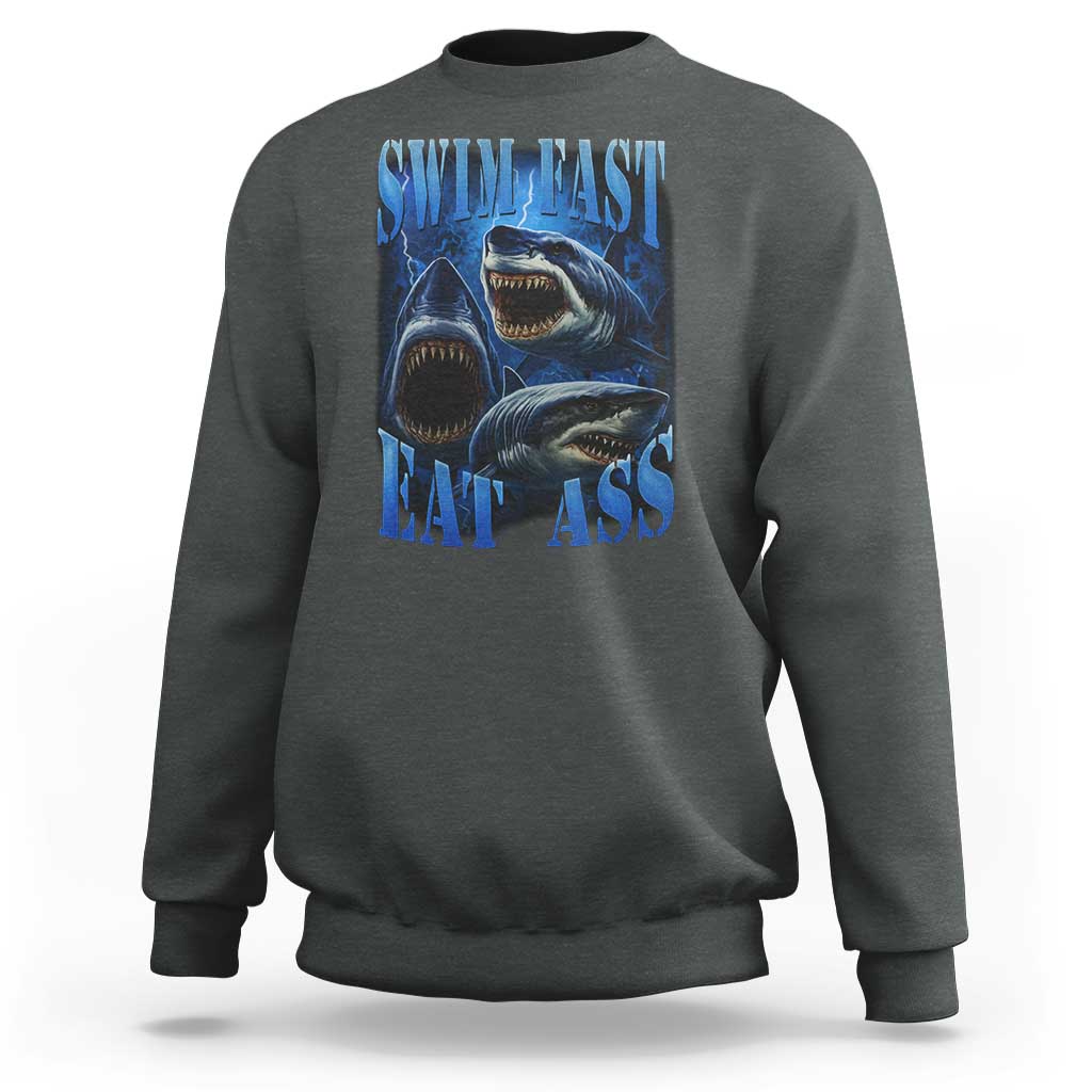 Retro Sharks Sweatshirt Swim Fast Eat Ass Vintage 90s Bootleg Graphic - Wonder Print Shop