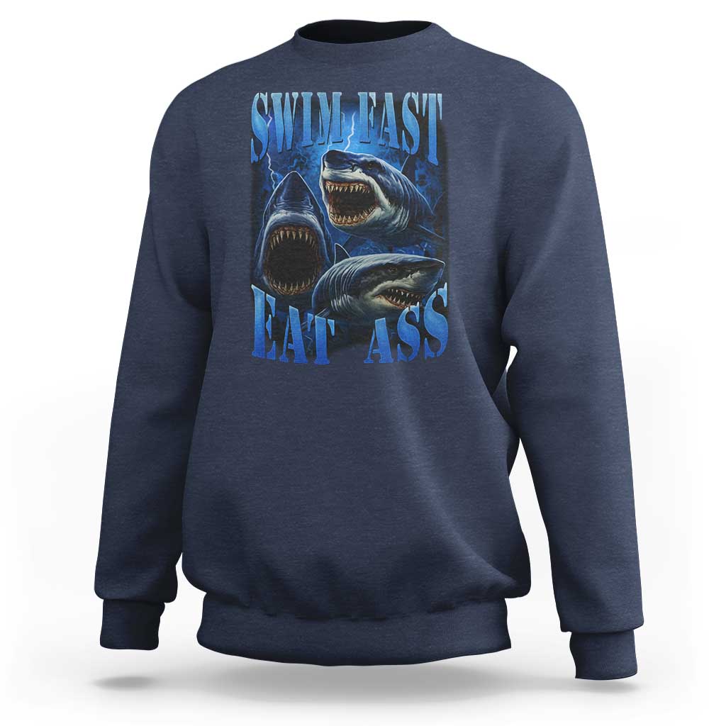 Retro Sharks Sweatshirt Swim Fast Eat Ass Vintage 90s Bootleg Graphic - Wonder Print Shop