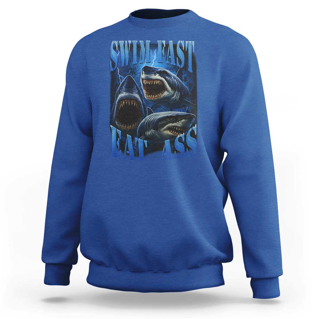 Retro Sharks Sweatshirt Swim Fast Eat Ass Vintage 90s Bootleg Graphic - Wonder Print Shop