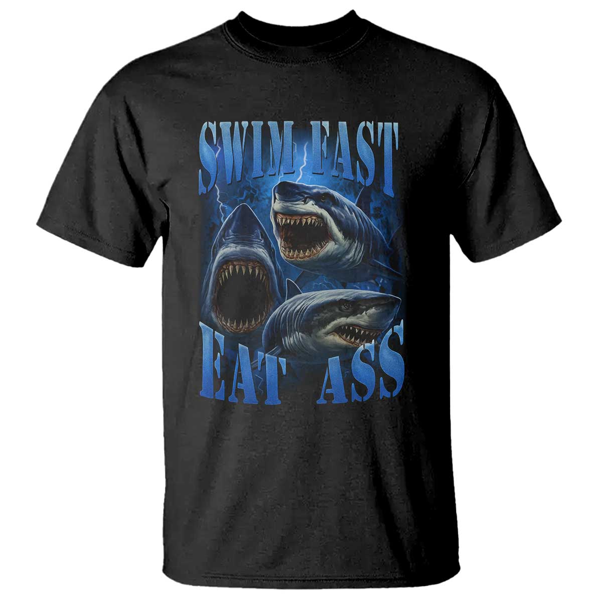 Retro Sharks T Shirt Swim Fast Eat Ass Vintage 90s Bootleg Graphic - Wonder Print Shop