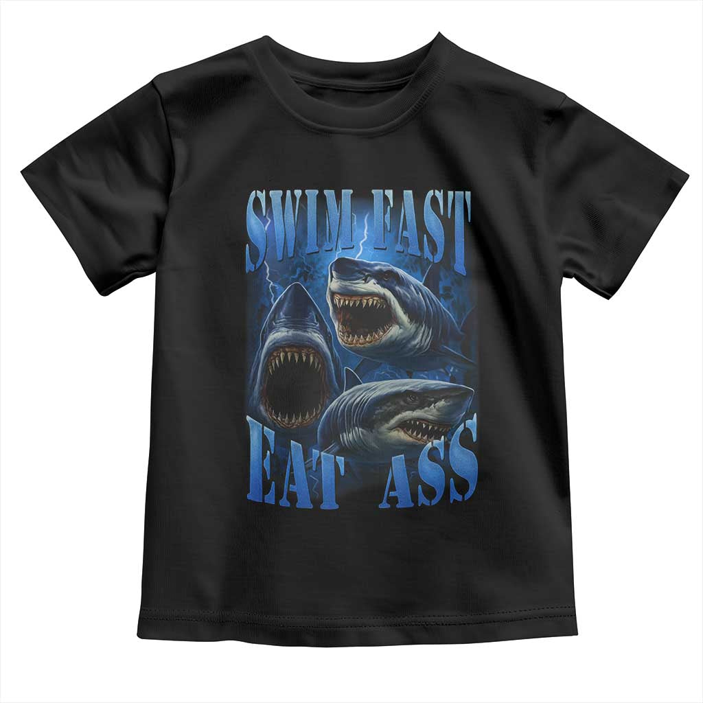 Retro Sharks Toddler T Shirt Swim Fast Eat Ass Vintage 90s Bootleg Graphic - Wonder Print Shop
