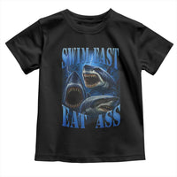 Retro Sharks Toddler T Shirt Swim Fast Eat Ass Vintage 90s Bootleg Graphic - Wonder Print Shop