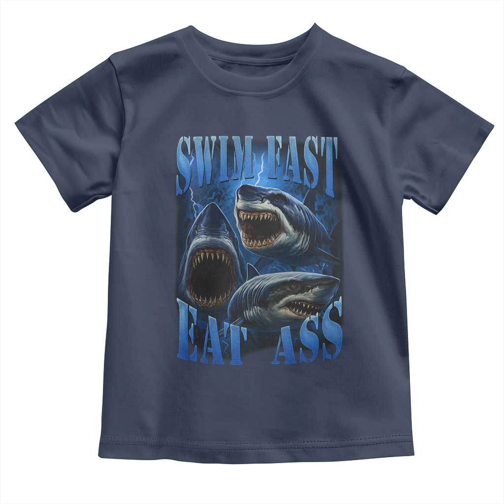Retro Sharks Toddler T Shirt Swim Fast Eat Ass Vintage 90s Bootleg Graphic - Wonder Print Shop