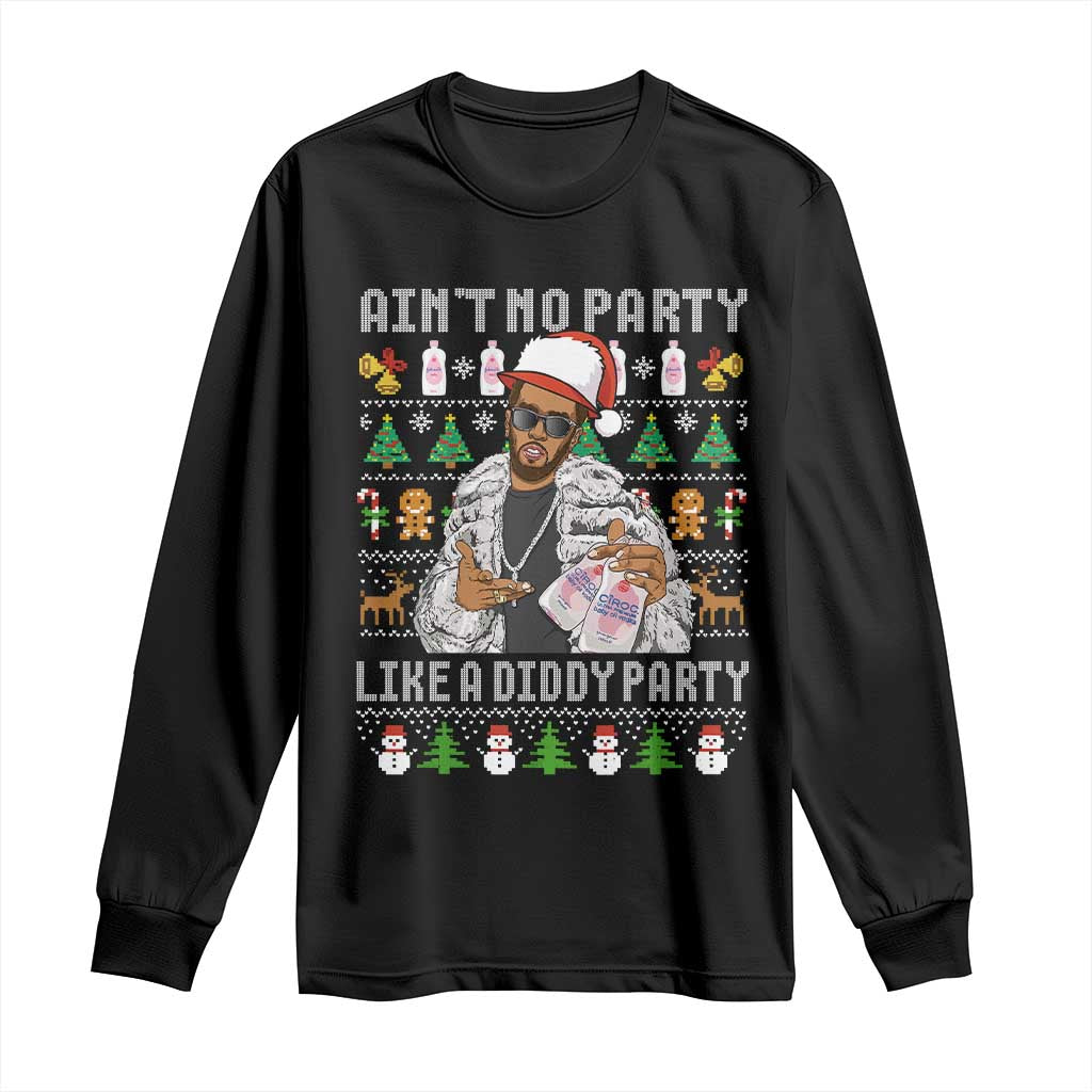 Funny Christmas Diddy Long Sleeve Shirt Aint No Party Like A Diddy Party Baby Oil Ugly Xmas - Wonder Print Shop