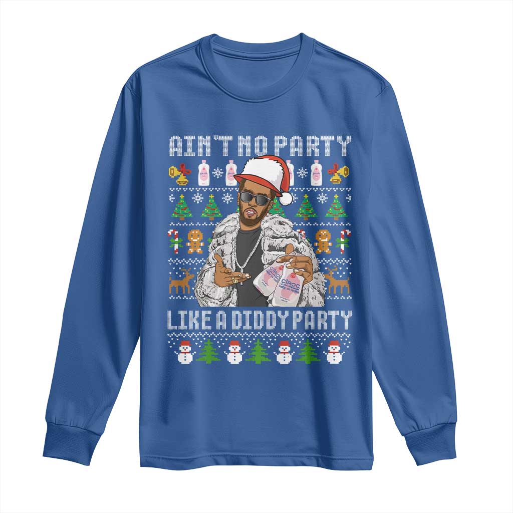 Funny Christmas Diddy Long Sleeve Shirt Aint No Party Like A Diddy Party Baby Oil Ugly Xmas - Wonder Print Shop