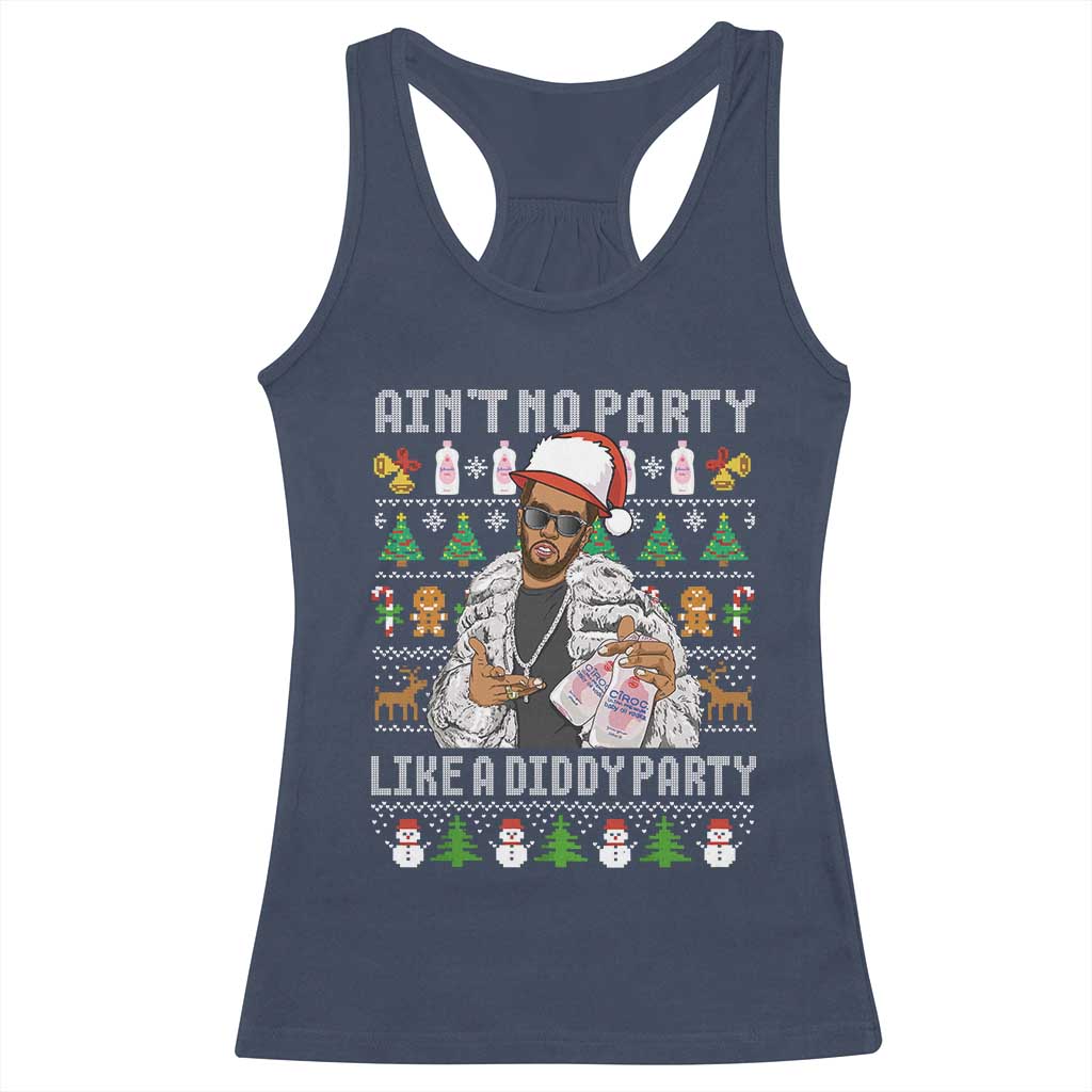 Funny Christmas Diddy Racerback Tank Top Aint No Party Like A Diddy Party Baby Oil Ugly Xmas - Wonder Print Shop