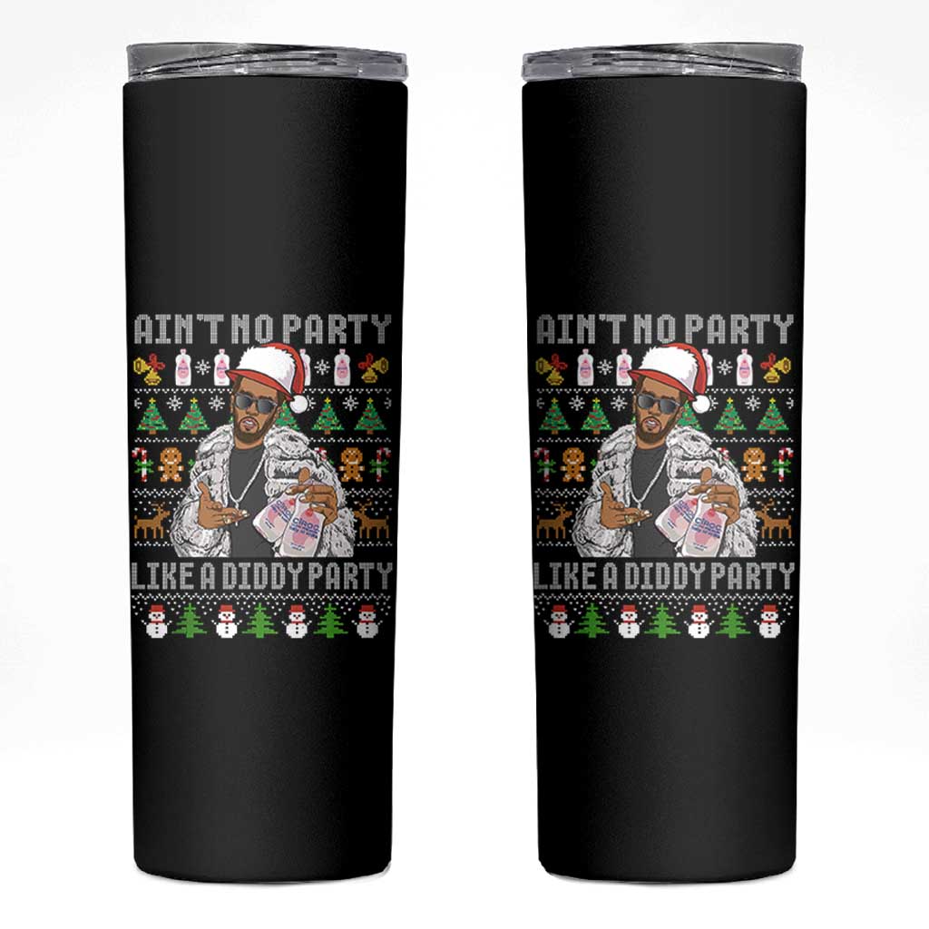 Funny Christmas Diddy Skinny Tumbler Aint No Party Like A Diddy Party Baby Oil Ugly Xmas - Wonder Print Shop