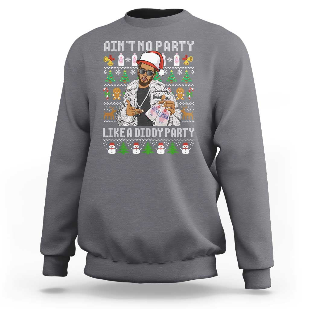 Funny Christmas Diddy Sweatshirt Aint No Party Like A Diddy Party Baby Oil Ugly Xmas - Wonder Print Shop