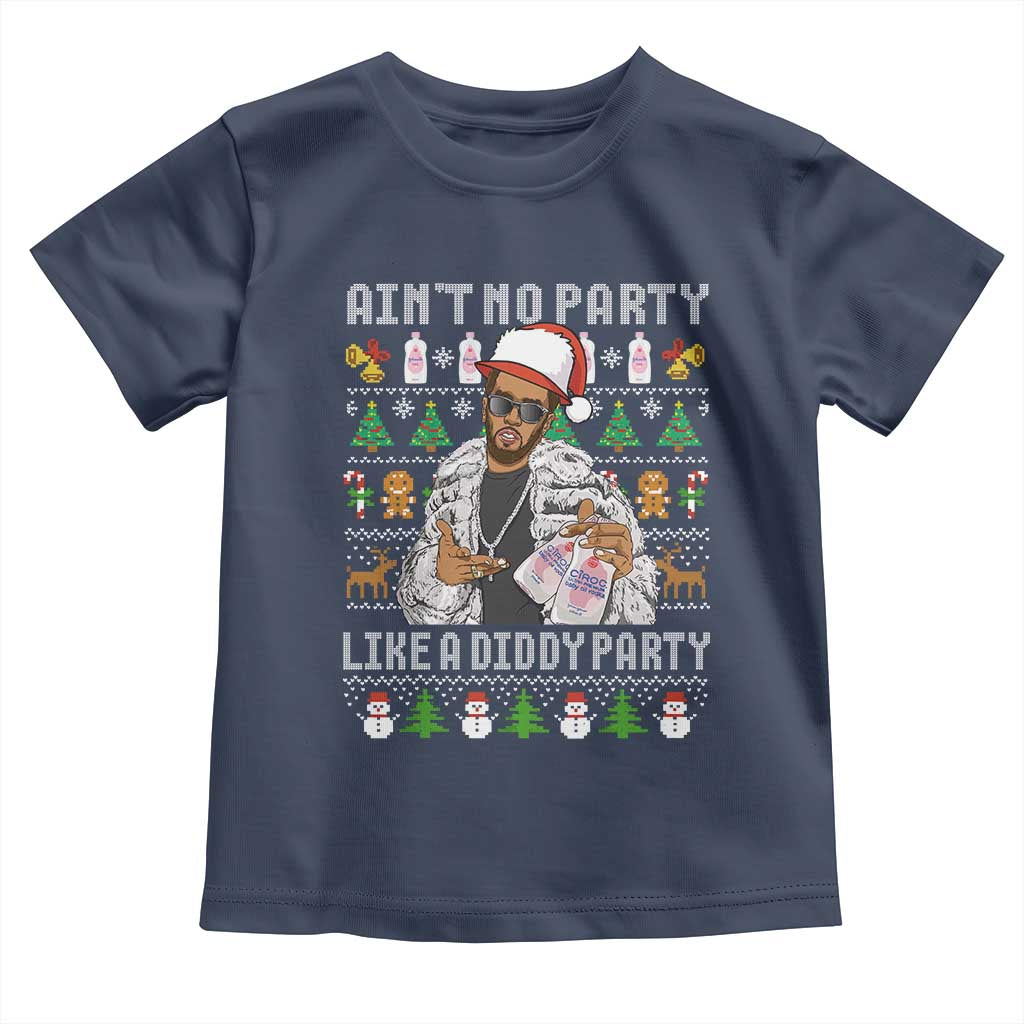 Funny Christmas Diddy Toddler T Shirt Aint No Party Like A Diddy Party Baby Oil Ugly Xmas - Wonder Print Shop