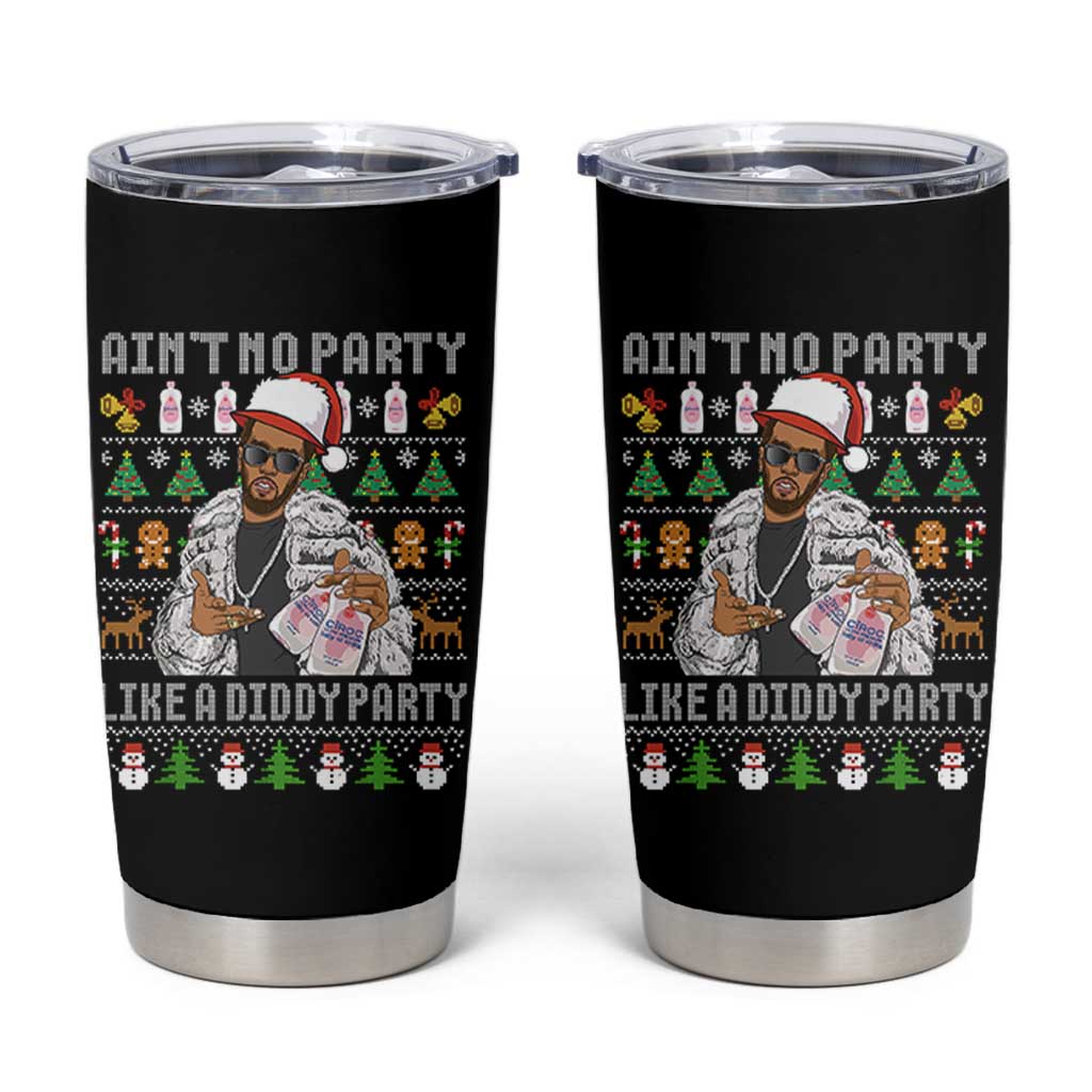 Funny Christmas Diddy Tumbler Cup Aint No Party Like A Diddy Party Baby Oil Ugly Xmas - Wonder Print Shop