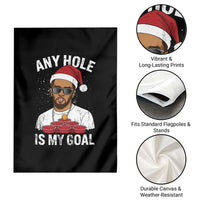 Funny Christmas Diddy Garden Flag Any Hole is My Goal - Wonder Print Shop