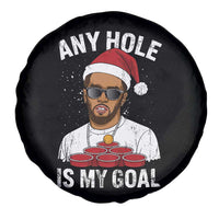 Funny Christmas Diddy Spare Tire Cover Any Hole is My Goal - Wonder Print Shop