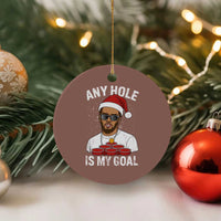 Funny Xmas Diddy Ceramic Ornament Any Hole is My Goal - Wonder Print Shop