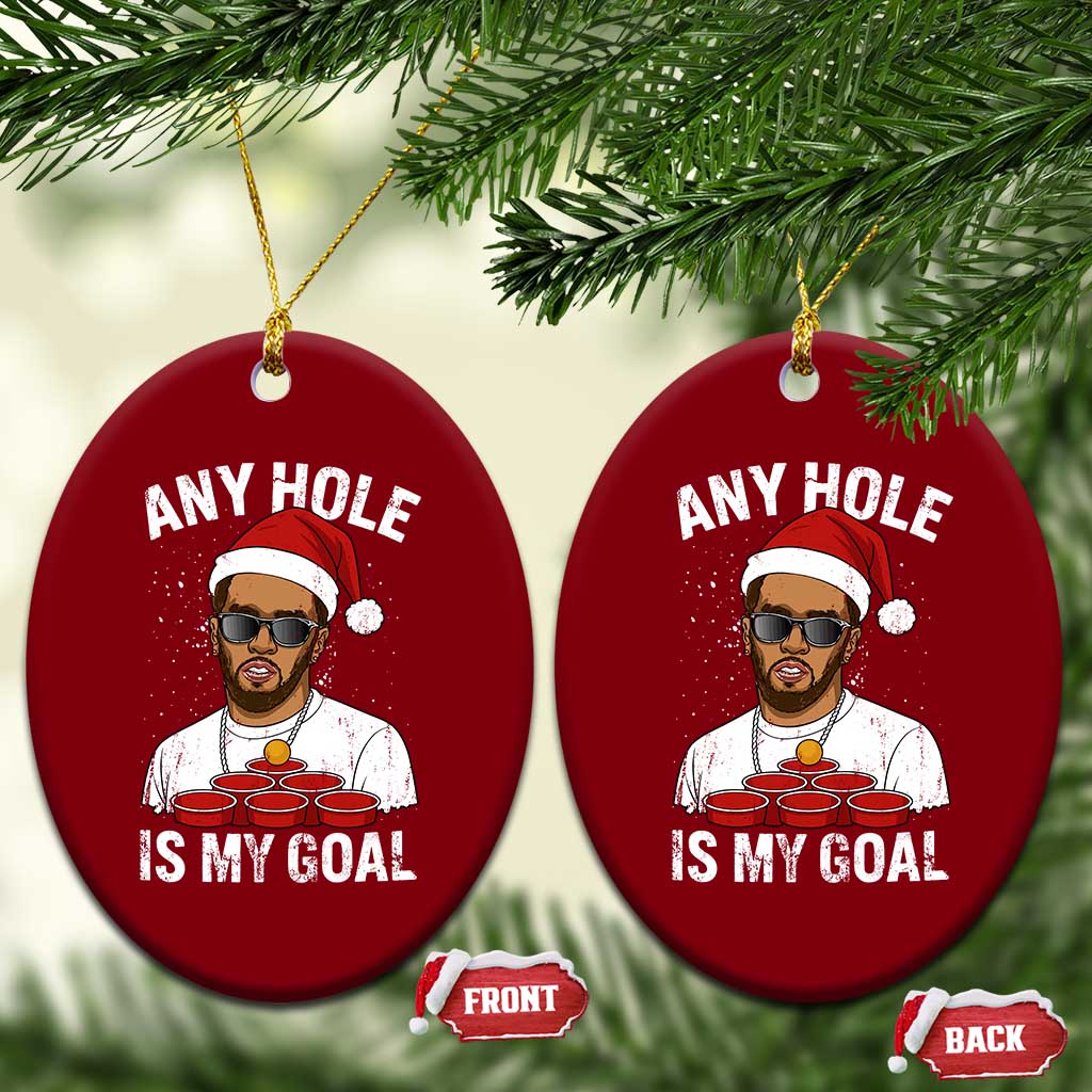 Funny Xmas Diddy Ceramic Ornament Any Hole is My Goal - Wonder Print Shop
