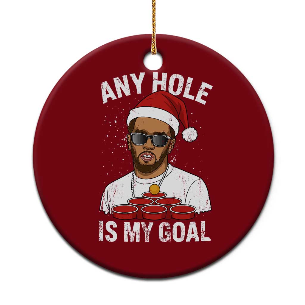 Funny Xmas Diddy Ceramic Ornament Any Hole is My Goal - Wonder Print Shop