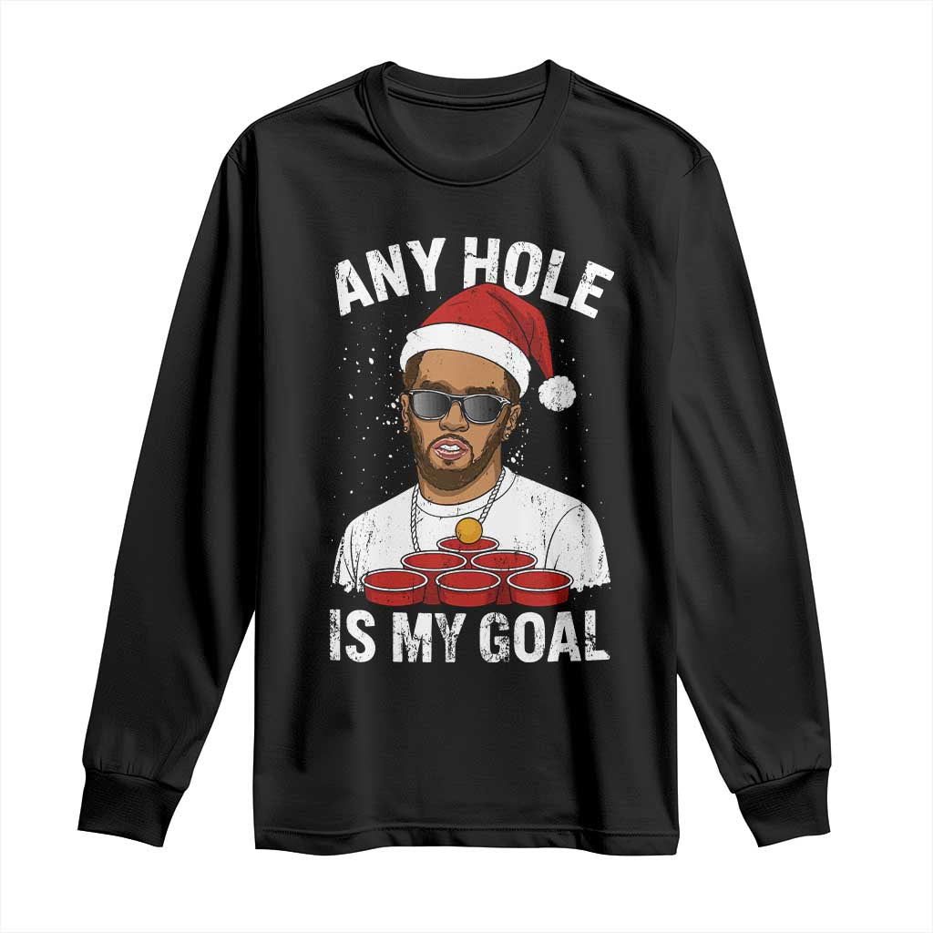 Funny Christmas Diddy Long Sleeve Shirt Any Hole is My Goal - Wonder Print Shop