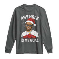 Funny Christmas Diddy Long Sleeve Shirt Any Hole is My Goal - Wonder Print Shop