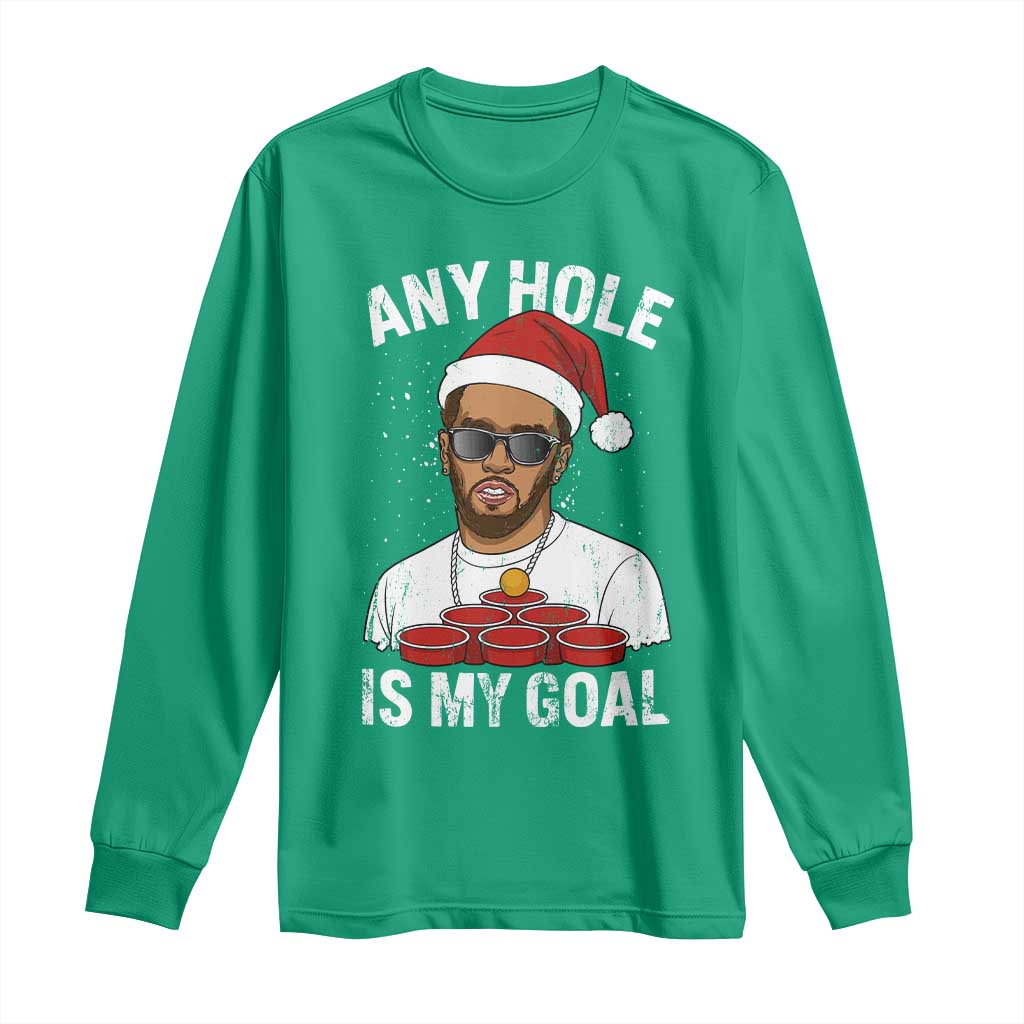 Funny Christmas Diddy Long Sleeve Shirt Any Hole is My Goal - Wonder Print Shop