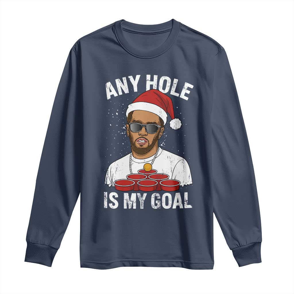 Funny Christmas Diddy Long Sleeve Shirt Any Hole is My Goal - Wonder Print Shop