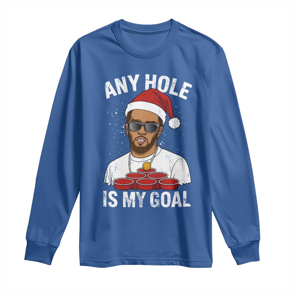 Funny Christmas Diddy Long Sleeve Shirt Any Hole is My Goal - Wonder Print Shop