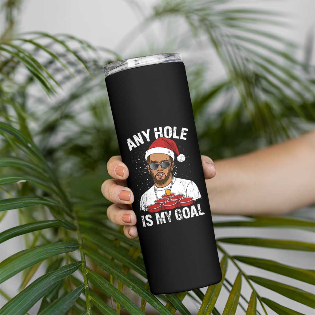 Funny Christmas Diddy Skinny Tumbler Any Hole is My Goal - Wonder Print Shop