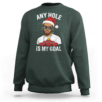 Funny Christmas Diddy Sweatshirt Any Hole is My Goal - Wonder Print Shop