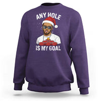 Funny Christmas Diddy Sweatshirt Any Hole is My Goal - Wonder Print Shop
