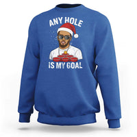 Funny Christmas Diddy Sweatshirt Any Hole is My Goal - Wonder Print Shop